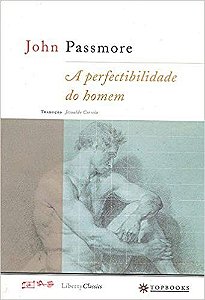 Perfectibilidade do Homem Col. Liberty Classics