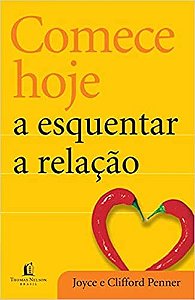 Comece Hoje a Esquentar a Relacao