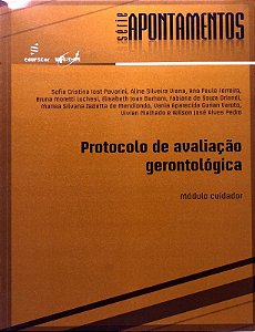 Protocolo de Avaliacao Gerontologica: Modulo Cuidador