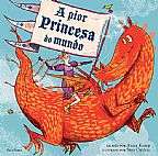 Pior Princesa do Mundo, A