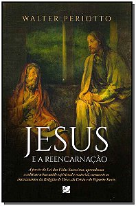 Jesus e a Reencarnacao