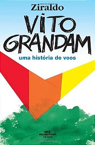 Vito Grandam - Uma Historia de Voos
