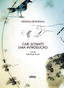 Carl Schmitt: Uma Introducao