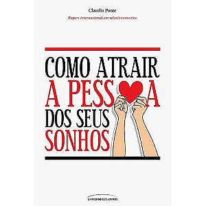 Como Atrair a Pessoa dos Seus Sonhos