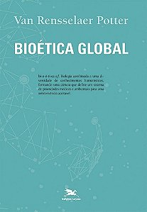 Bioetica Global - Construindo a Partir do Legado de Leopold