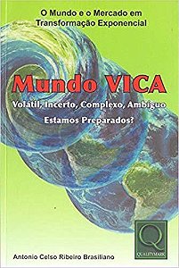 Mundo Vica: Volatil Incerto Complexo Ambiguo