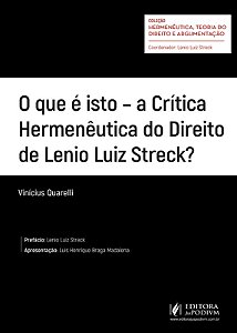Que e Isto, o  - a Critica Hermeneutica do Direito de Lenio Luiz Streck