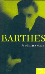 Camara Clara, a - Col. Obras de Roland Barthes