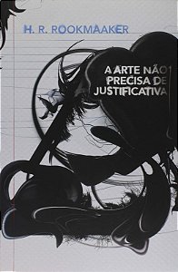 Arte Nao Precisa de Justificativa, A