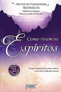 Como Vivem os Espiritos