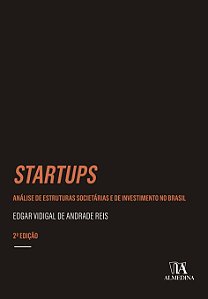 Startups: Análise de Estruturas Societárias e de Investimento no Brasil