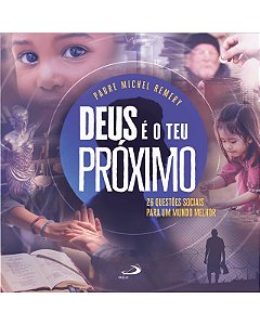 Deus e o Teu Proximo