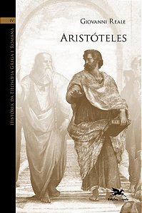 Historia da Filosofia Grega e Romana - Volume Iv: Aristoteles