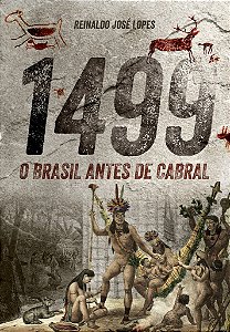 1499 - o Brasil Antes de Cabral