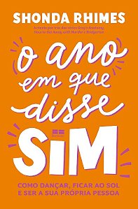 Ano em Que Disse Sim, O