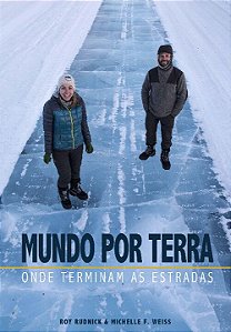Mundo por Terra - Onde Terminam as Estradas