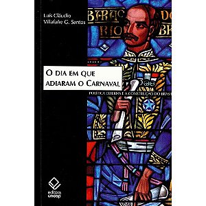 Dia em Que Adiaram o Carnaval, O