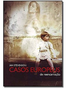 Casos Europeus de Reencarnacao