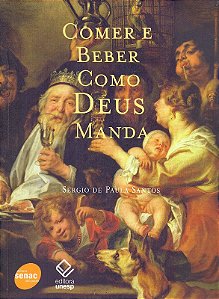 Comer e Beber Como Deus Manda