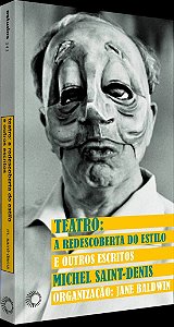 Teatro - a Redescoberta do Estilo e Outros Escritos