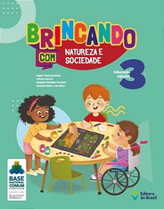 Brincando com Natureza e Sociedade - Educacao Infantil 3