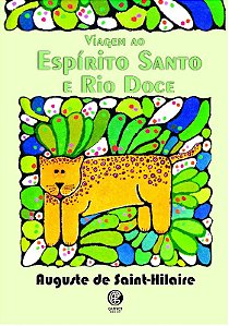 Viagem ao Espirito Santo e Rio Doce