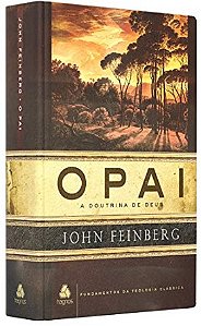 Pai, O: a Doutrina de Deus