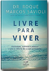 Livre para Viver: Ansiedade, Estresse e Panico