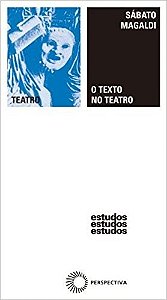 Texto no Teatro, o - Col. Estudos