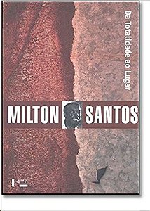 Da Totalidade ao Lugar - Col. Milton Santos