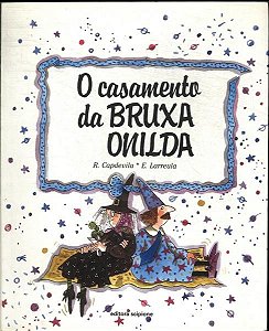 Casamento da Bruxa Onilda, O