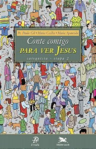 Conte Comigo para Ver Jesus - Catequista - Etapa 2