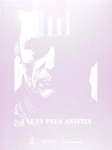 Luta Pela Anistia, A
