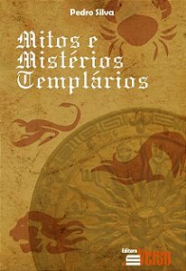 Mitos e Misterios Templarios