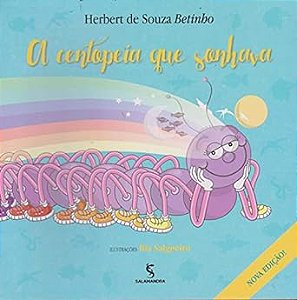 Centopeia Que Sonhava, A