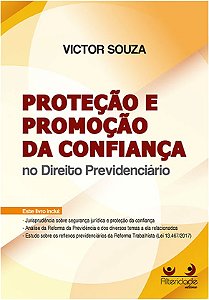 Protecao e Promocao da Confianca no Direito Previdenciario