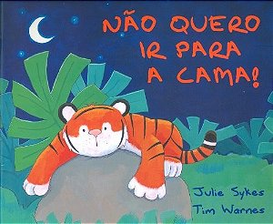 Nao Quero Ir para a Cama!