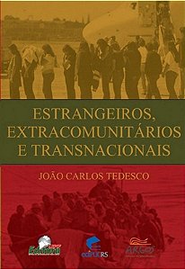 Estrangeiros, Extracomunitarios e Transnacionais