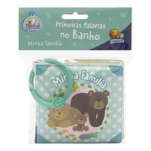 Primeiras Palavras no Banho Ii: Minha Familia