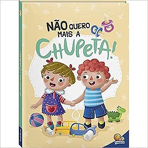 Eu Ja Sou Grandinho! Nao Quero Mais a Chupeta!