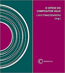 Oficio do Compositor Hoje, O
