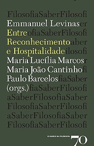 Emmanuel Levinas: entre Reconhecimento e Hospitalidade