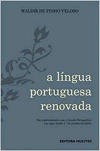 Lingua Portuguesa Renovada, a - em Conformidade com o Acordo Ortografico em