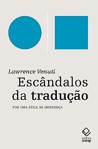 Escandalos da Traducao - por Uma Etica da Diferenca