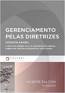 Gerenciamento Pelas Diretrizes (hoshin Kanri) o Que Todo Membro da Alta Adm