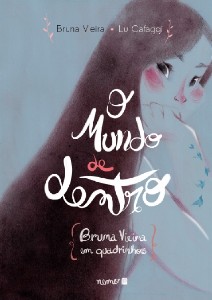 Mundo de Dentro, o - Bruna Vieira em Quadrinhos