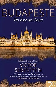 Budapeste: do Este ao Oeste