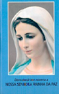Devocionario e Novena a Nossa Senhora Rainha da paz