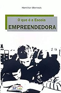 Que e a Escola Empreendedora, O