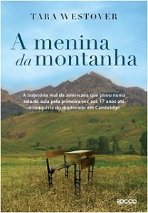 Menina da Montanha, a - a Trajetoria Real da Americana Que Pisou Numa Sala